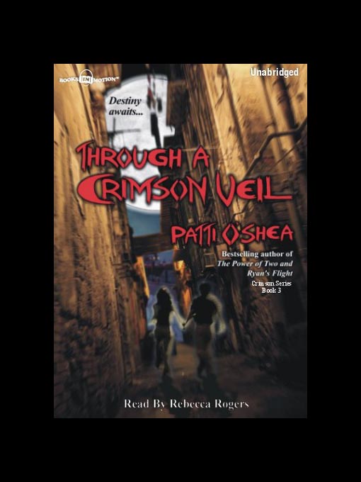 Title details for Through a Crimson Veil by Patti O'Shea - Available